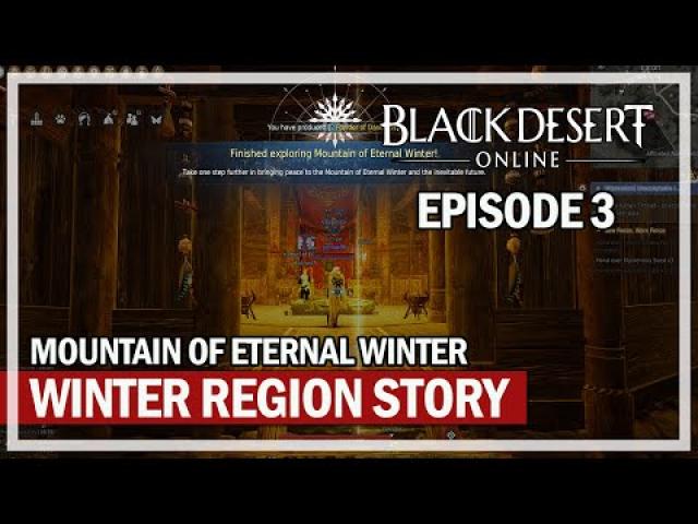 Mountain of Eternal Winter - All Nodes & Ending - Episode 3 | Black Desert