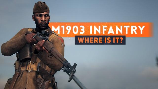 ► DICE, WHERE IS THE M1903 INFANTRY RIFLE?! - Battlefield 1