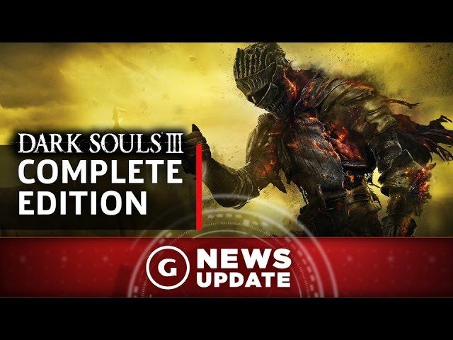 Dark Souls III Complete Edition Revealed - GS News Update