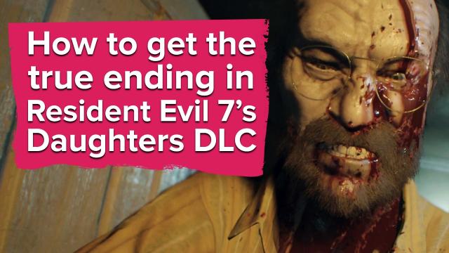 How to get the true ending in Resident Evil 7 Daughters DLC