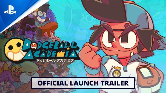 Dodgeball Academia - Launch Trailer | PS4