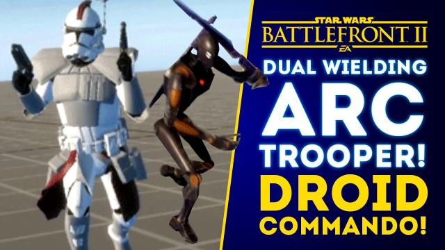 NEW UNITS! Dual Wielding Arc Trooper, Droid Commando with Vibrosword! - Star Wars Battlefront 2