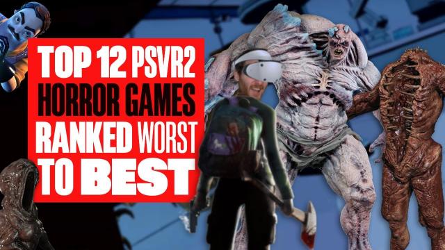All 12 PSVR2 Horror Games So Far Ranked (June 23)! TOP 12 PS VR2 HORROR GAMES RANKED WORST TO BEST!