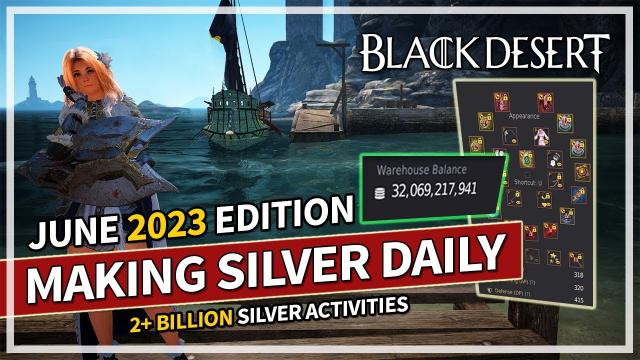 My Daily Activities to Make Billions of Silver | June 2023 Edition | Black Desert