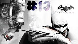 Batman: Arkham City - Walkthrough - Part 13 (PC) [HD]