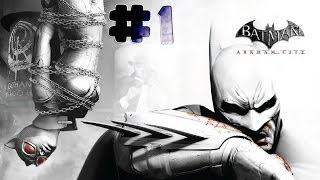 Batman: Arkham City - Walkthrough - Part 1 (PC) [HD]