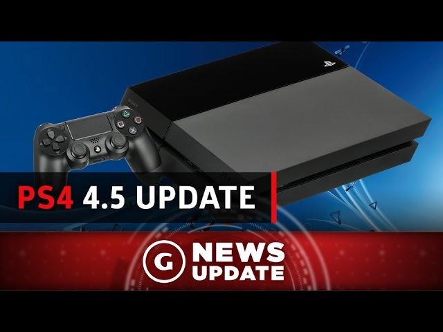 PS4 4.5 Update Out Tomorrow - GS News Update