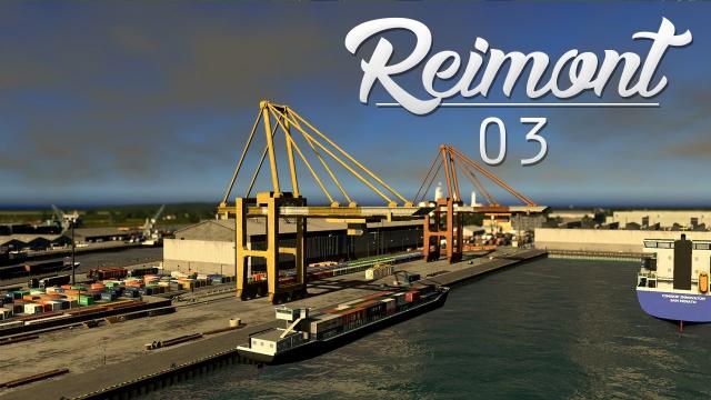 Cities Skylines: Reimont | Episode 03 - Harbor