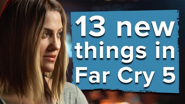 13 new things in Far Cry 5 - Far Cry 5 gameplay trailer