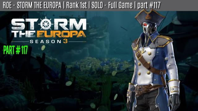 ROE - SOLO - WIN | STORM THE EUROPA | part #117