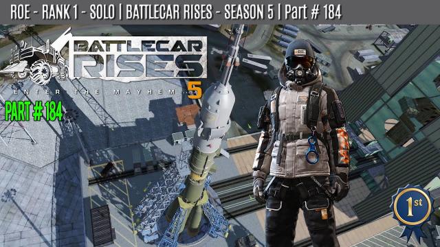 ROE - SOLO - WIN | BATTLECAR RISES - SEASON 5 |  Part #184