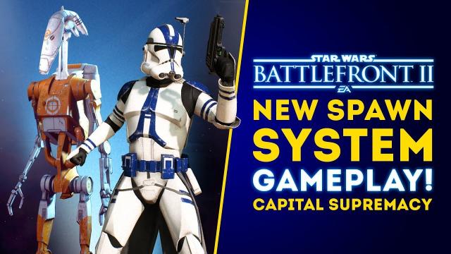 New Capital Supremacy Spawn System Gameplay! New Droid Skins! - Star Wars Battlefront 2 Update