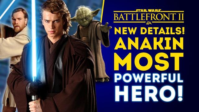 NEW DETAILS! Anakin Skywalker Most Powerful Hero! Abilities Datamined! - Star Wars Battlefront 2