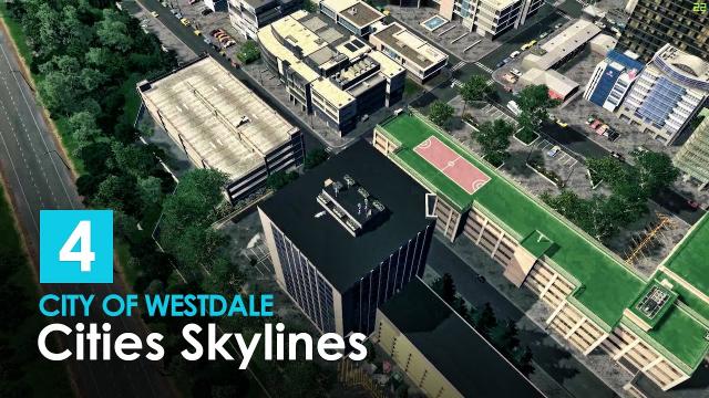 Cities Skylines: City of Westdale - EP 04 - Underbridge Park, City Detailing