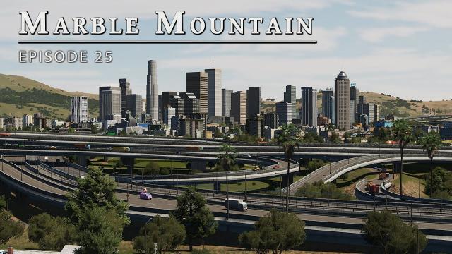 New Skyline - Cities Skylines: Marble Mountain EP 25