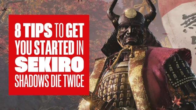 8 Sekiro: Shadows Die Twice tips to get you started