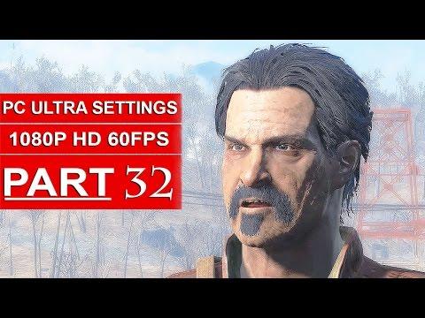 Fallout 4 Gameplay Walkthrough Part 32 [1080p 60FPS PC ULTRA Settings] - No Commentary