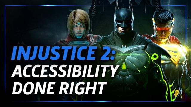 Injustice 2: Accessibility Done Right - Reboot Episode 7