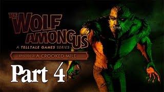 The Wolf Among Us Walkthrough Episode 3 - Part 4 A Crooked Mile (Gameplay Commentary)