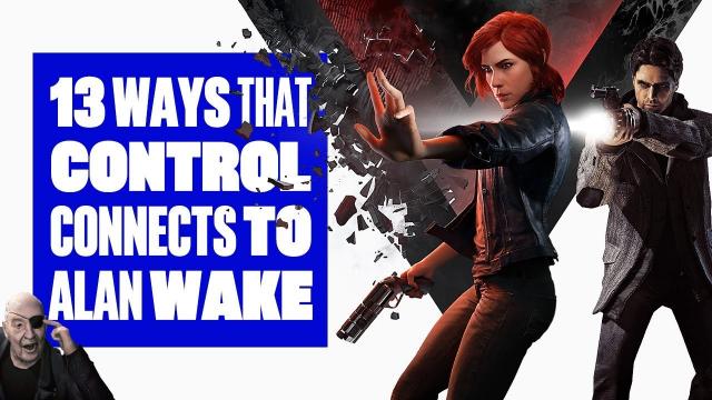 13 ways Control gameplay connects to Alan Wake - CONTROL'S ALAN WAKE EASTER EGGS!