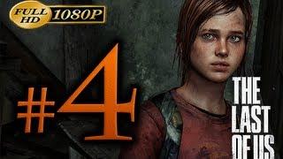 The Last Of Us - Walkthrough Part 4 [1080p HD] - No Commentary