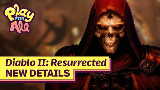 Diablo II: Resurrection - Rod Fergusson Reveals New Details | Play For All 2021