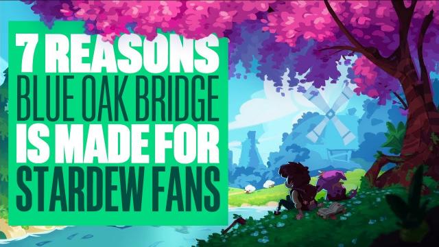 7 Reasons BLUE OAK BRIDGE Is Made For STARDEW VALLEY Fans! - BLUE OAK BRIDGE EARLY ACCESS REVIEW