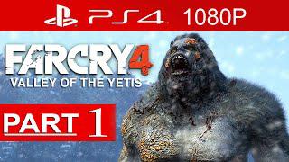 Far Cry 4 Valley Of The Yetis Gameplay Walkthrough Part 1 [1080p HD] - No Commentary