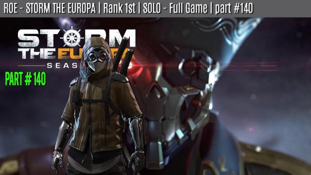 ROE - SOLO - WIN | STORM THE EUROPA | part #140