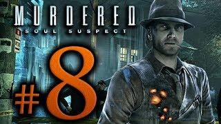 Murdered Soul Suspect Walkthrough Part 8 [1080p HD] - No Commentary
