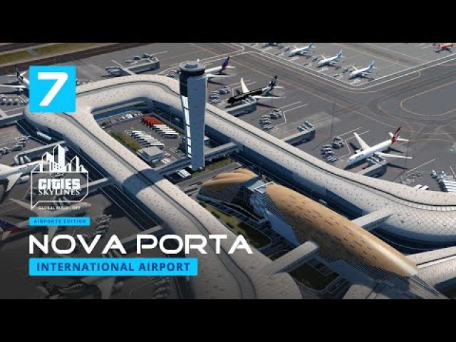 Nova Porta Part 7 - Cities Skylines Global Build-off 2022 Airport Edition [4K]
