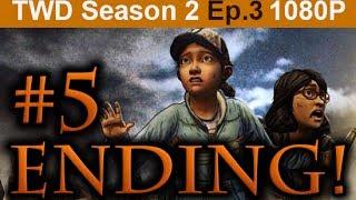 The Walking Dead Season 2 Episode 3 ENDING Walkthrough Part 5 [1080p HD] No Commentary