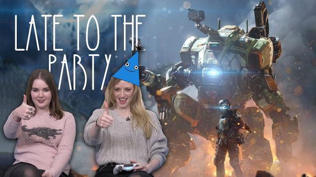 Let's Play Titanfall 2 - Late to the Party