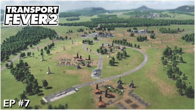 Transport Fever 2 Gameplay - The Oil fields and Refineries increasing the Oil Production #S01EP07