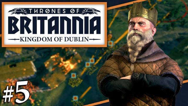 Thrones of Britannia: A Total War Saga | REVENGE | Dyflin Campaign (#5)