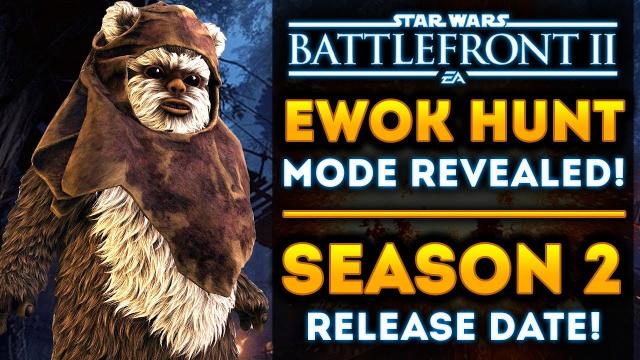 NEW Ewok Hunt Mode Coming NEXT WEEK! Play as Ewoks! Season 2 Release Date! - Star Wars Battlefront 2
