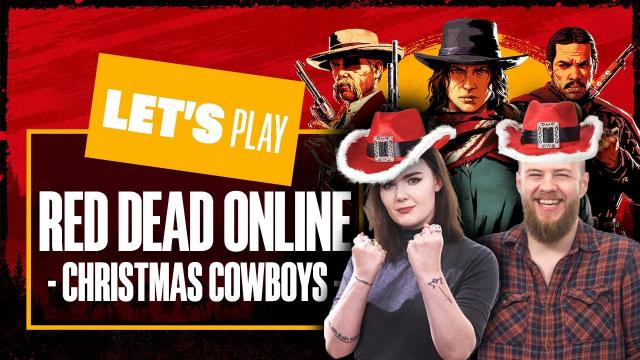 Let's Play Red Dead Online Update on PC Gameplay: CHRISTMAS COWBOYS! With Wheels from @Dicebreaker