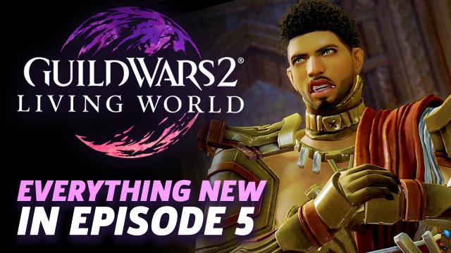 Everything New in Episode 5 Of Living World For Guild Wars 2