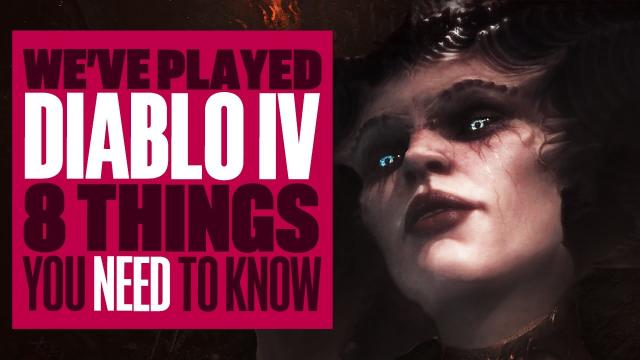 We’ve Played Diablo 4! 8 THINGS YOU NEED TO KNOW - SEASON PASS, ALWAYS ONLINE & MORE