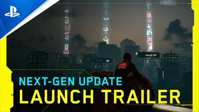 Cyberpunk 2077 - Next-Gen Update Launch Trailer | PS5