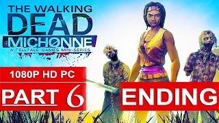 The Walking Dead Michonne ENDING Gameplay Walkthrough Part 6 [1080p HD PC] - No Commentary