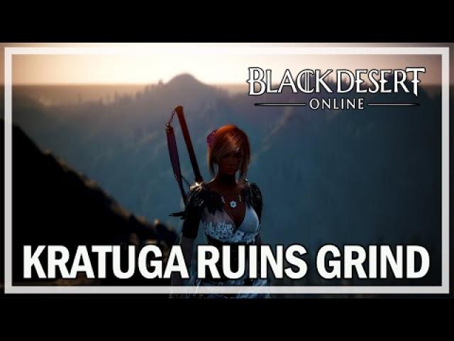 Black Desert Online - 1 hour Kratuga Ancient Ruins Grind - Dark Knight