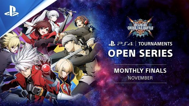 BlazBlue : Cross Tag Battle : Monthly Finals NA : PS4 Tournaments Open Series