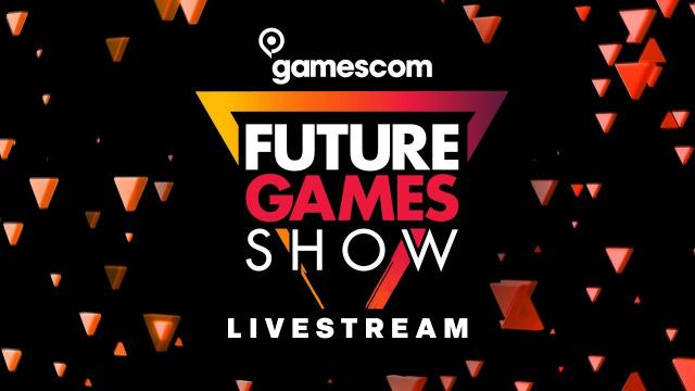 Future Games Show Gamescom 2022 Livestream
