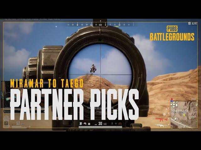 Partner Picks : Miramar to Taego | PUBG