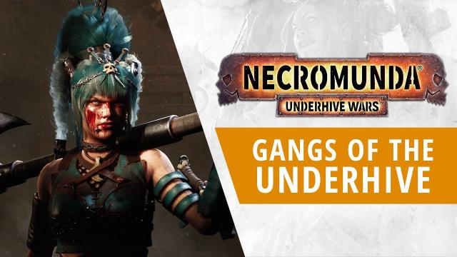 Necromunda: Underhive Wars | Gangs of the Underhive Trailer