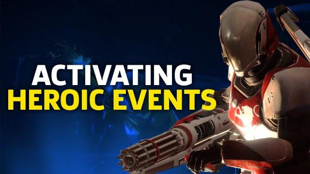 Destiny 2 - How To Activate Every Heroic Public Event