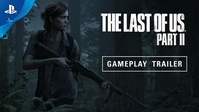 The Last of Us Part II – E3 2018 Gameplay Reveal Trailer | PS4