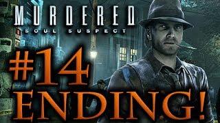 Murdered Soul Suspect ENDING Walkthrough Part 14 [1080p HD] - No Commentary