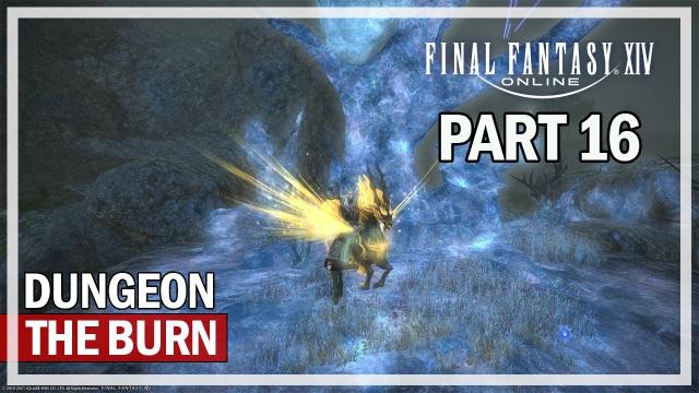 Final Fantasy 14 - The Burn Dungeon - L80 Black Mage - Episode 16